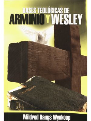 Bases teológicas de Arminio y Wesley