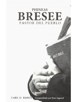 Phineas Bresee:  Pastor del Pueblo
