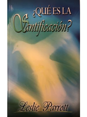 ¿Qué es la Santificación?